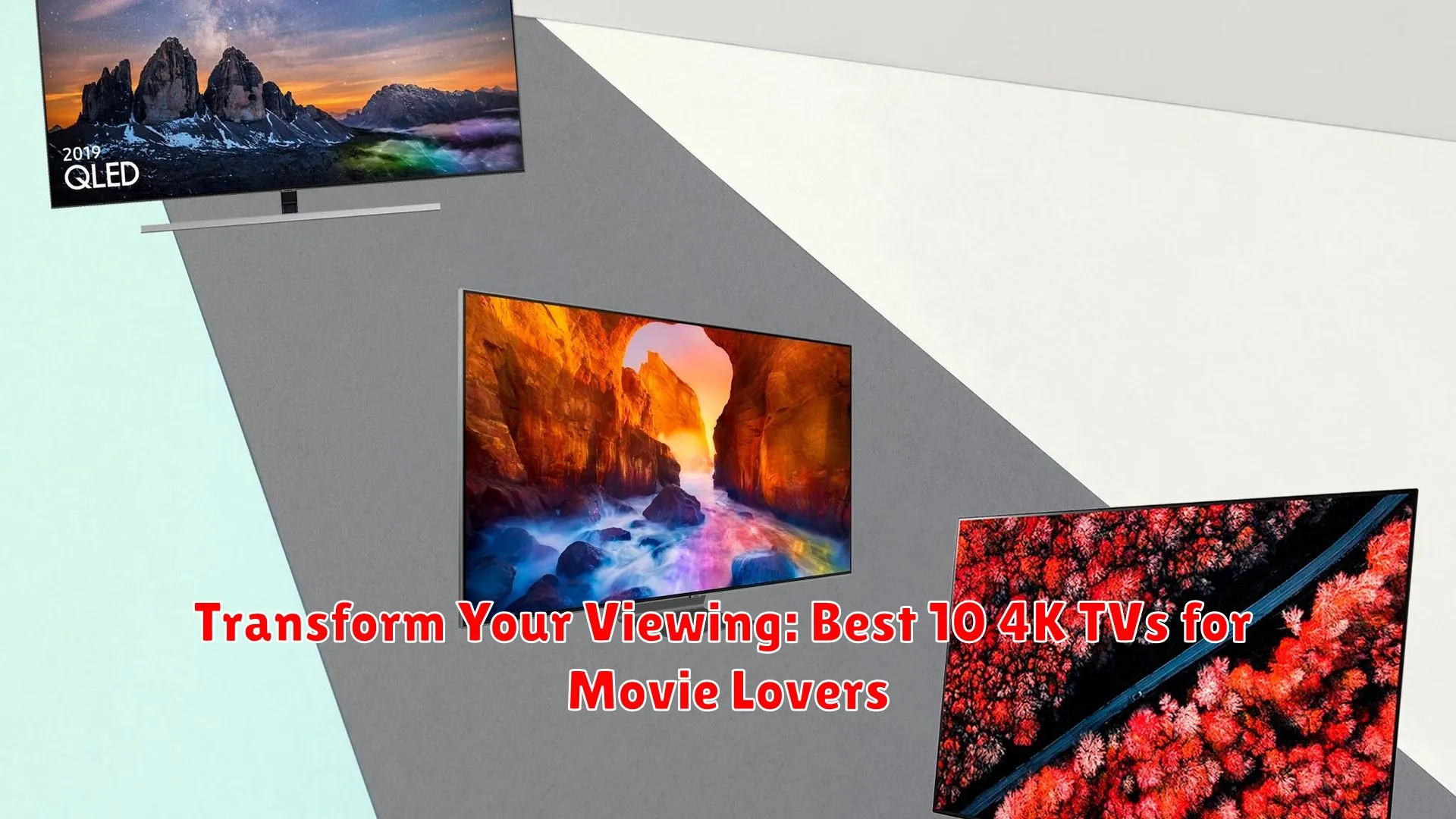 Transform Your Viewing: Best 10 4K TVs for Movie Lovers