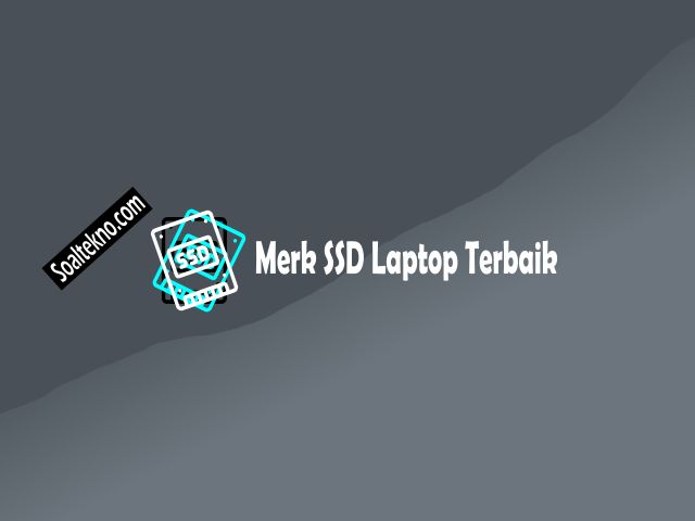 Merk SSD Laptop Terbaik