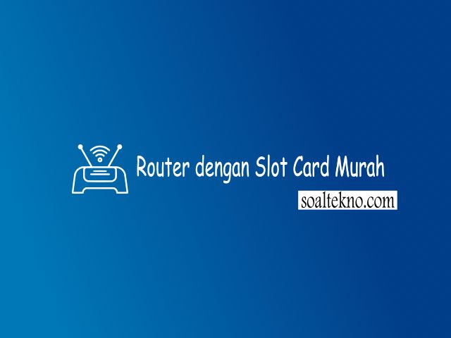 router dengan slot card murah
