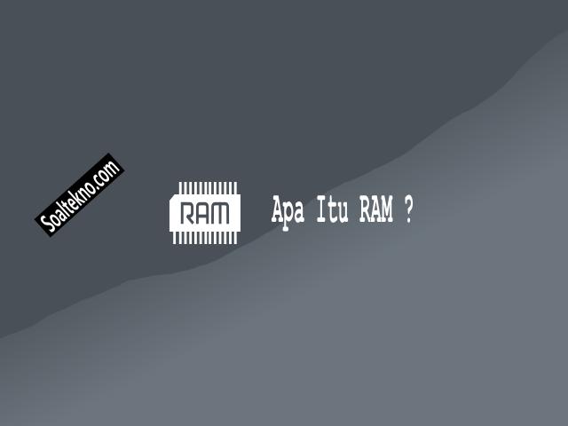 RAM adalah