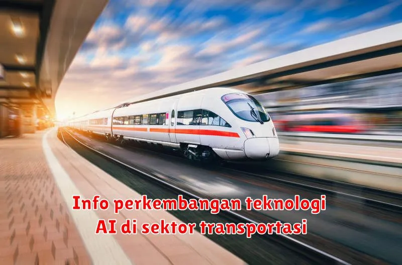 Info perkembangan teknologi AI di sektor transportasi