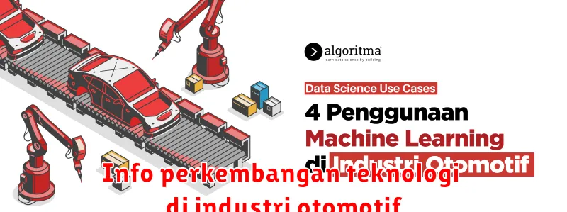 Info perkembangan teknologi di industri otomotif