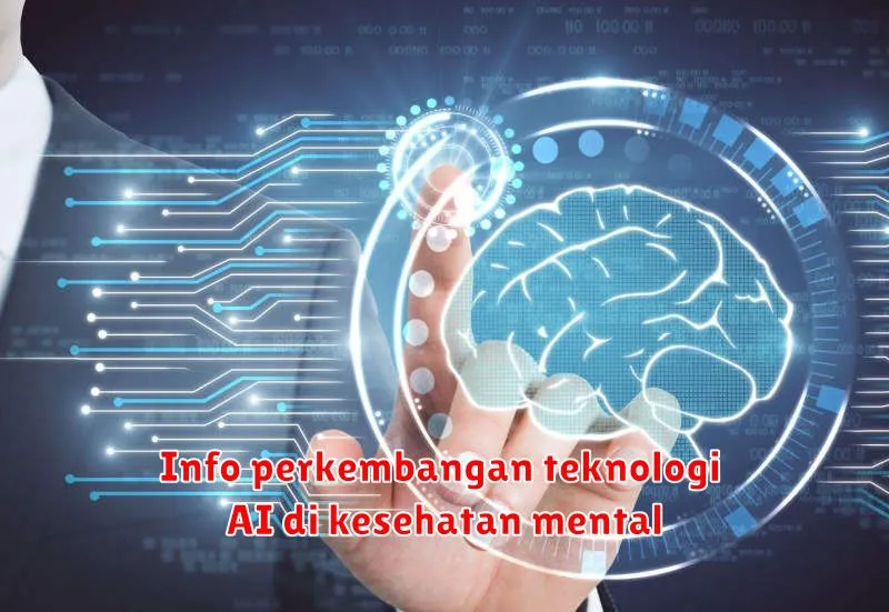 Info perkembangan teknologi AI di kesehatan mental