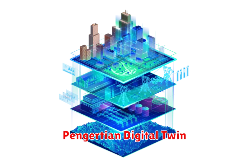 Pengertian Digital Twin