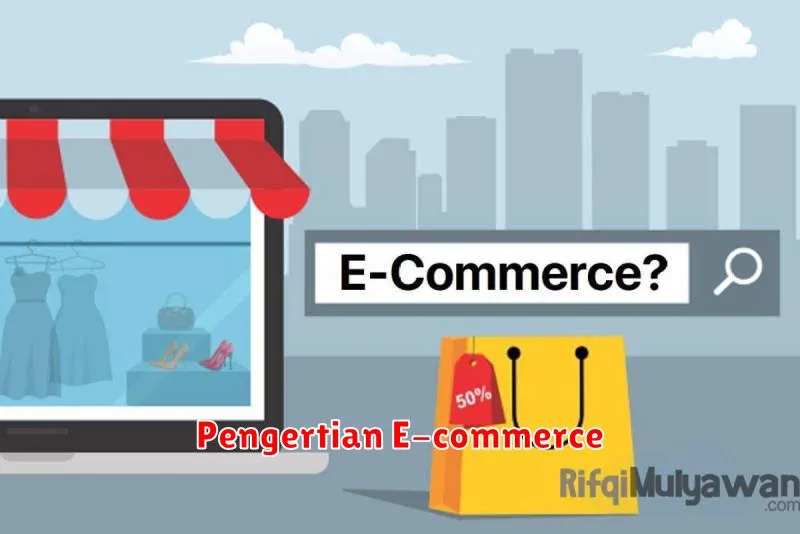 Pengertian E-commerce