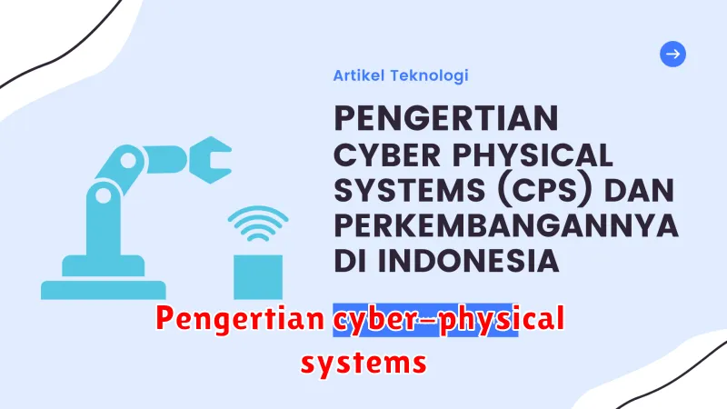 Pengertian cyber-physical systems