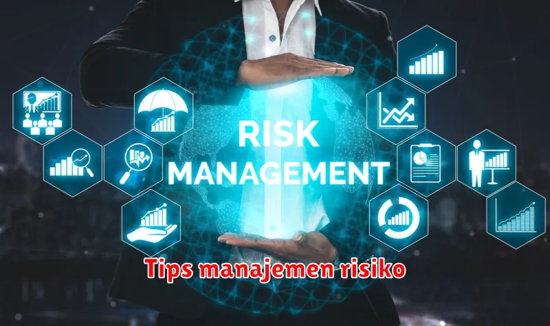 Tips manajemen risiko