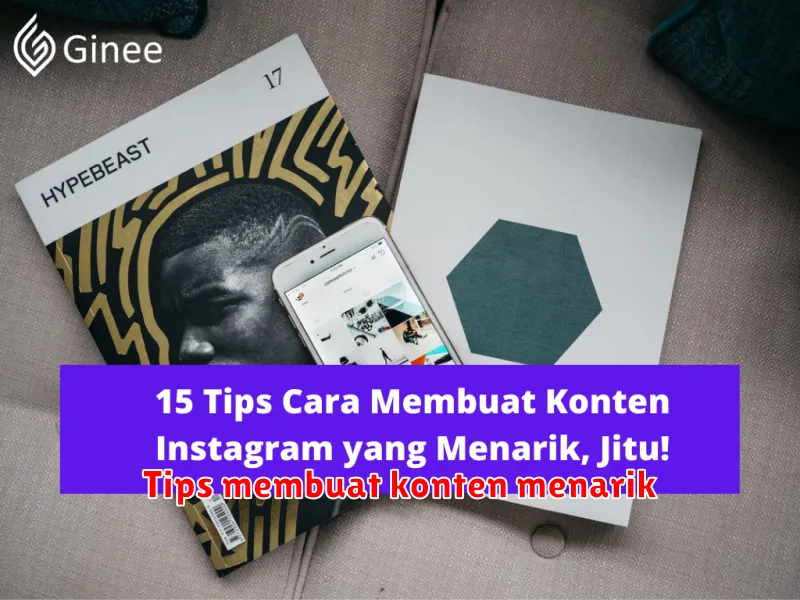 Tips membuat konten menarik