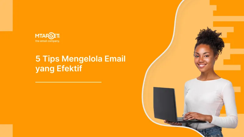 Tips mengelola email marketing