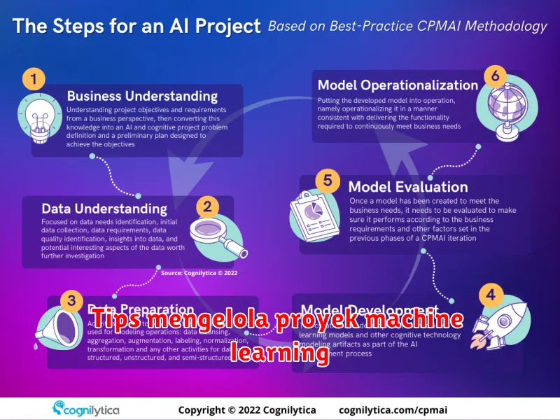 Tips mengelola proyek machine learning