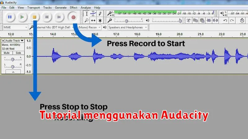 Tutorial menggunakan Audacity