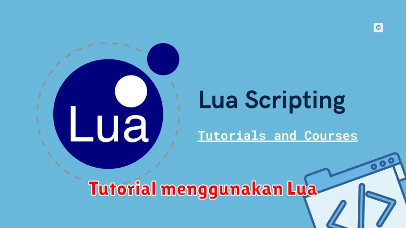 Tutorial menggunakan Lua